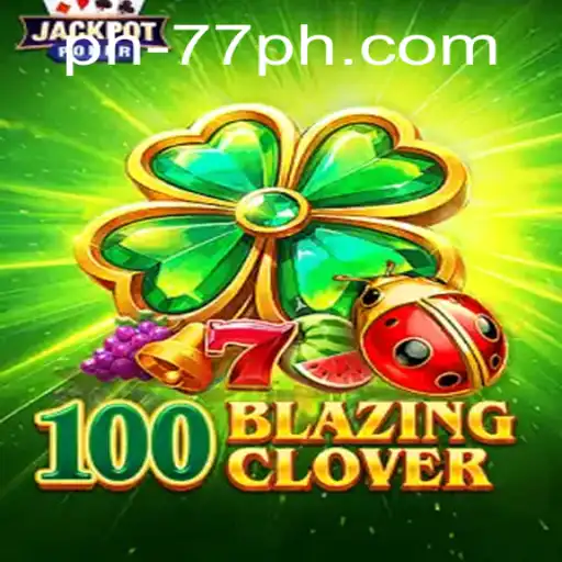 Discover the Exciting World of 100BlazingClover: A Game Like No Other