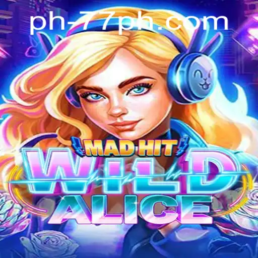 Unveiling MadHitWildAlice: An Exciting Journey Through Fantasy and Strategy